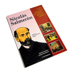 Nicolás Salmerón.La vida de...